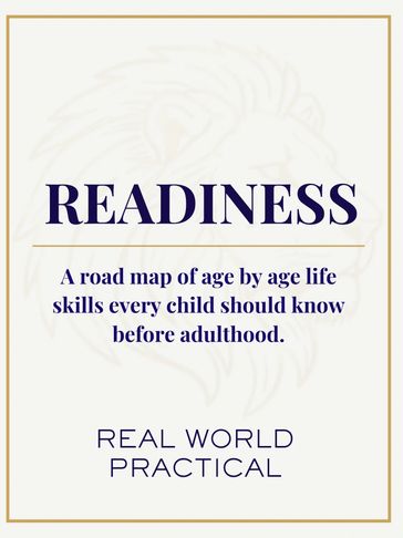 Readiness guide for essential life skills from childhood to adulthood.
