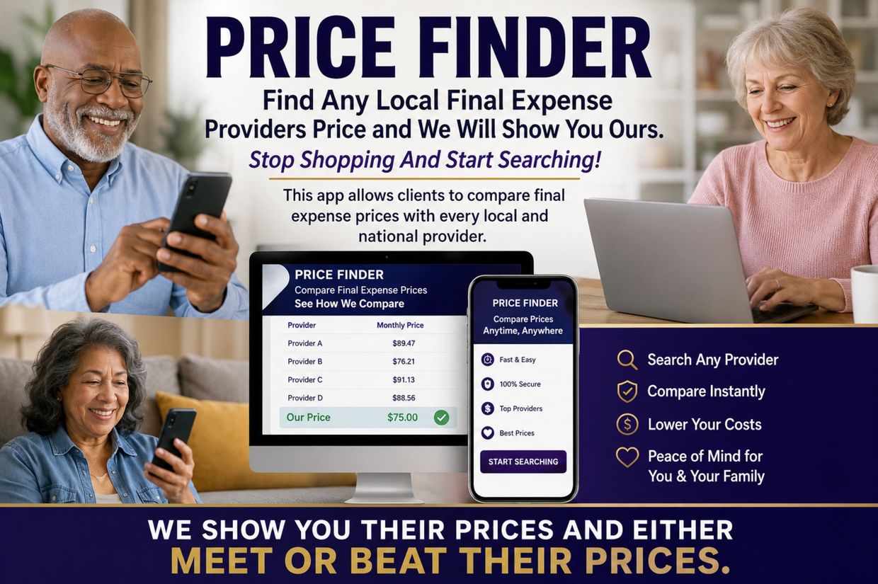 Price Finder app helps compare and beat local final expense providers' prices.
