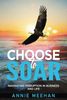 Choose to SOAR Audiobook