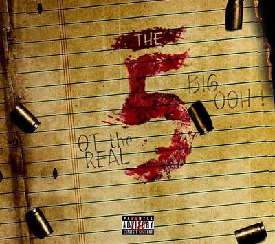 The 5 Ep - OT the Real & Big Ooh
With production by Sonic Militia