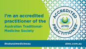 Accredited practitioner of the Australian Traditional Medicine Society