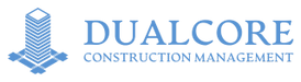 DUALCORE CONSTRUCTION MANAGEMENT LLC