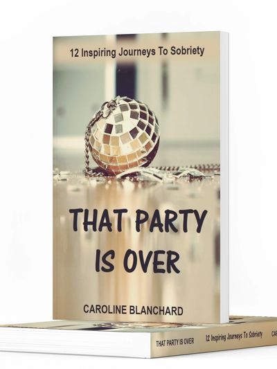that party is over 12 inspiring journeys to sobriety