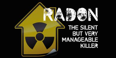 Radon is dangerous. 