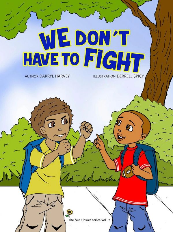 We don't have to fight by Darryl Harvey