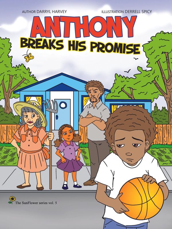 Anthony breaks his promise by Darryl Harvey