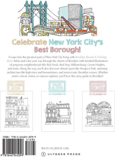 Made in collaboration with Ulysses Press. Brooklyn Bound: A Coloring Book. A book of hand-drawn art.