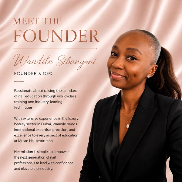 Meet Wandile Sibanyoni, founder and CEO of Mulan Nail Institution.