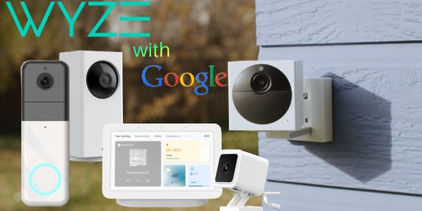 Wyze camera and Google nest combination