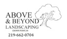 Above and Beyond Landscaping Crown Point, Indiana