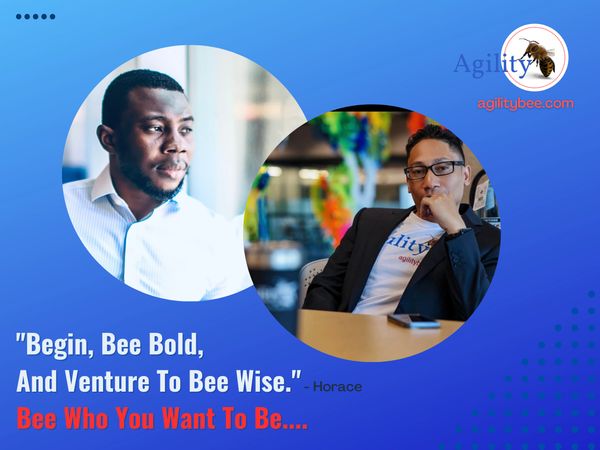 Agility Bee. Bee Bold. Bee Who You Want To Be.