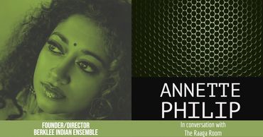 Annette Philip in conversation with The Raaga Room