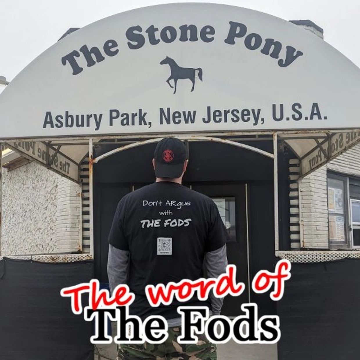Person wearing a 'Don't Argue with The Fods' shirt outside The Stone Pony in Asbury Park.