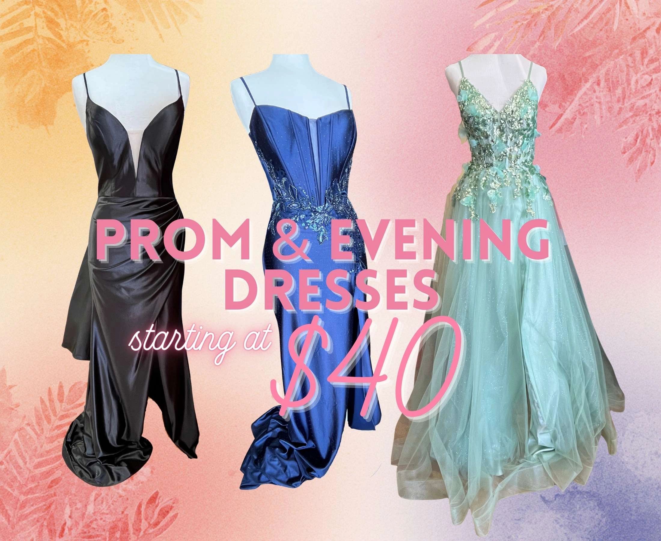 Set of prom / evening dresses with overlay that reads, "Prom & evening dresses starting at $40".