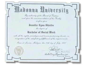 Bachelor of Social Work Diploma from Madonna University.