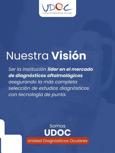 Visión de UDOC como líder en diagnósticos oftalmológicos con tecnología avanzada.