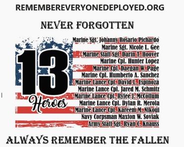May we never forget the names of these military fallen heroes from the August 26, 2021 Kabul, Afghan