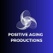 positive aging productions.com