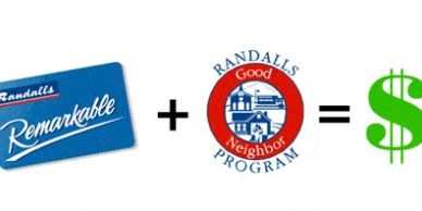 Randalls Remarkable + Good Neighbor Program = Savings.