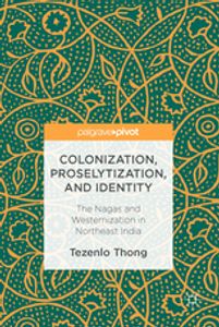 The Nagas and Westernization in Northeast India