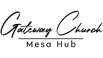 Gateway Church Mesa Hub