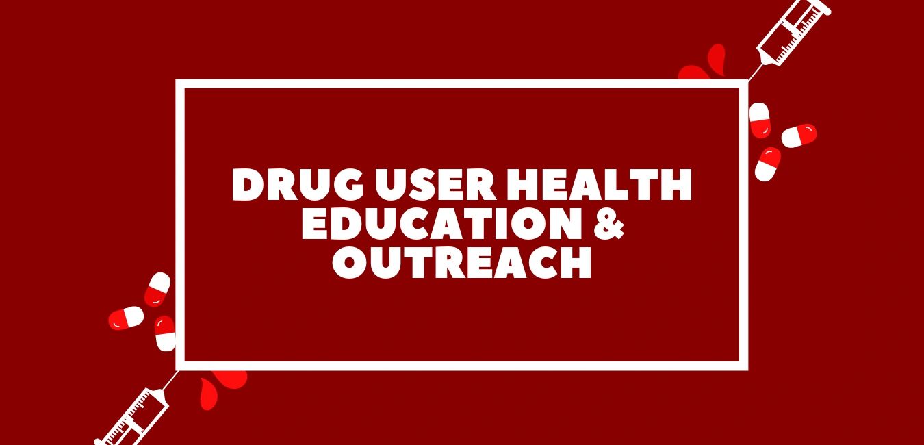 Drug User Health Education and Outreach