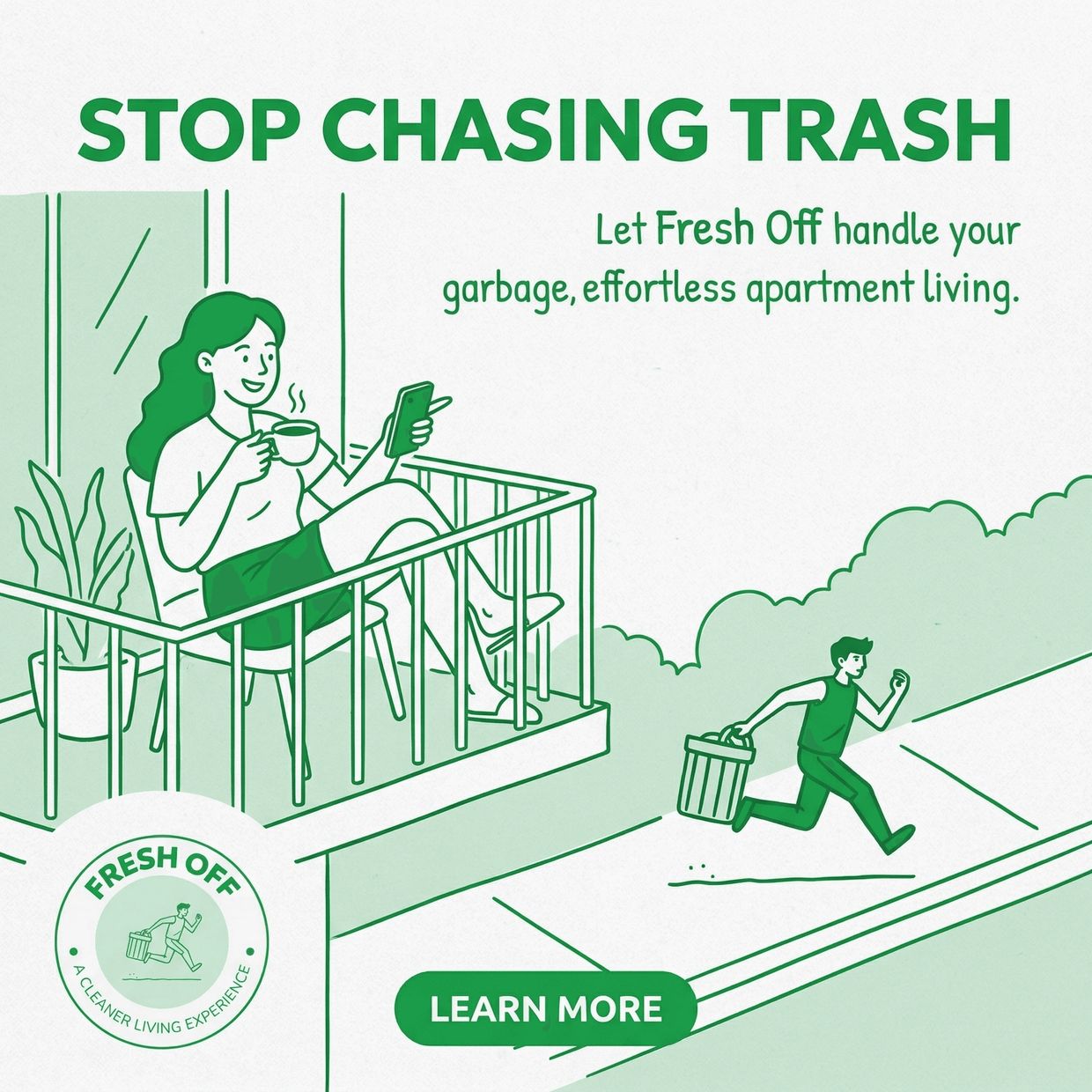 Relax while Fresh Off handles your apartment garbage effortlessly.