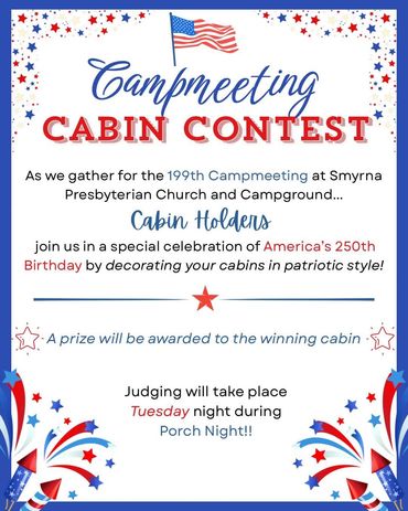 Smyrna Presbyterian Campmeeting Cabin Contest to celebrate America's 250th Birthday by decorating ca