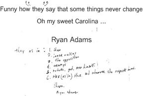 Ryan Adams They Autograph 
Funny how they say that some things never change Oh my sweet Carolina