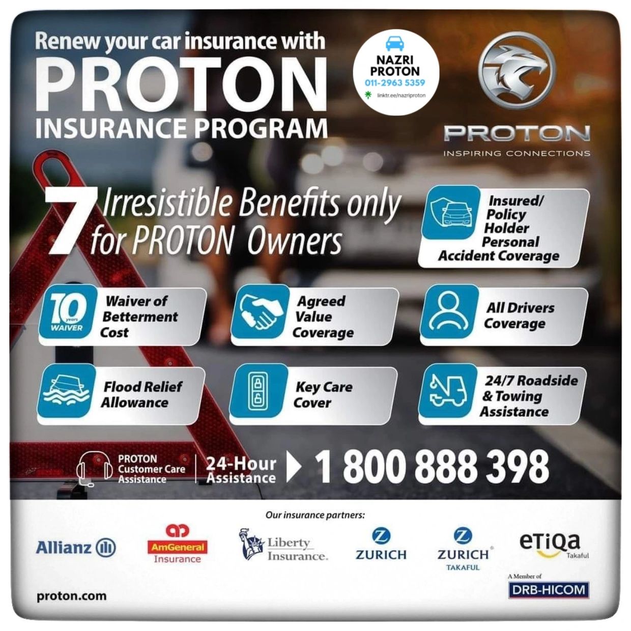 Keep you and your Proton car protected on your daily drive with the PROTON Insurance Program
