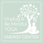 Unplug & Be Mindful Yoga & Energy Center