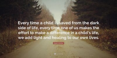 Inspirational quote about saving children and making a difference in life.