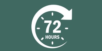 72 hour turn around time