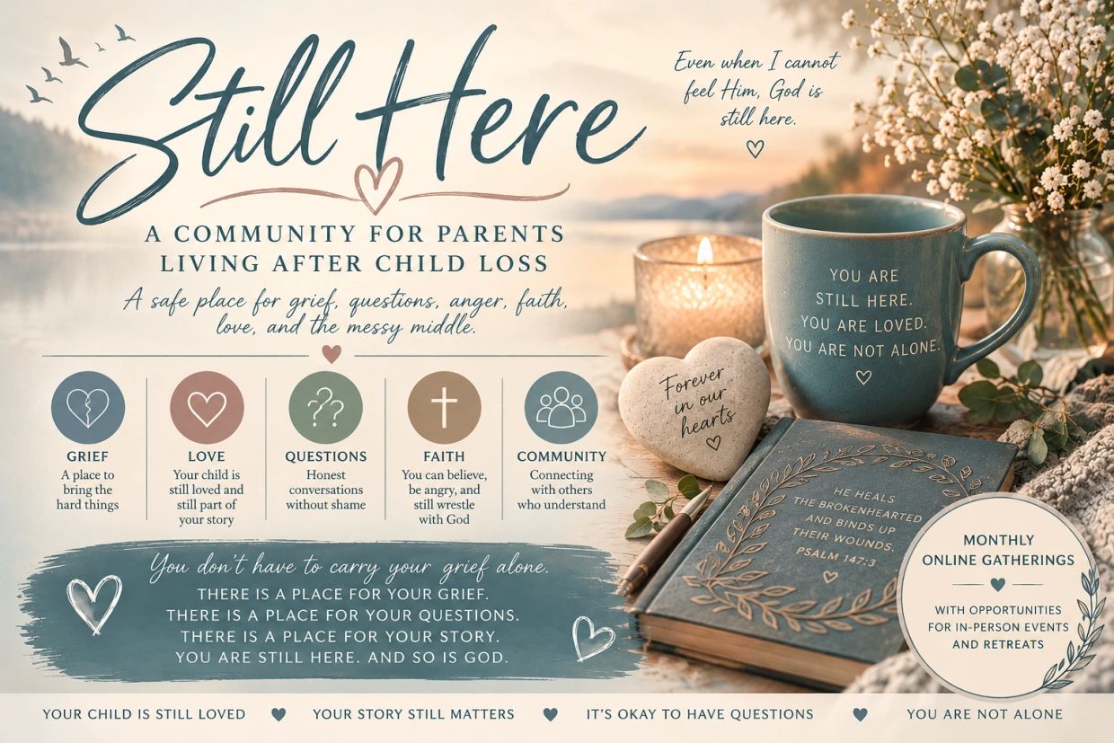 Community for parents living after child loss with grief, love, questions, faith, and support.