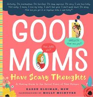 Copy of book cover Good Moms Have Scary Thoughts by Karen Kleiman