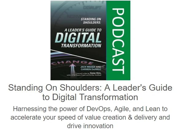 Standing On Shoulders: A Leader's Guide to Digital Transformation - Podcast version