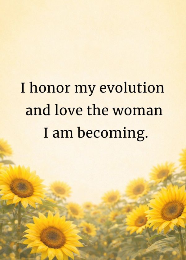 Inspirational quote about self-love and growth with sunflowers.
