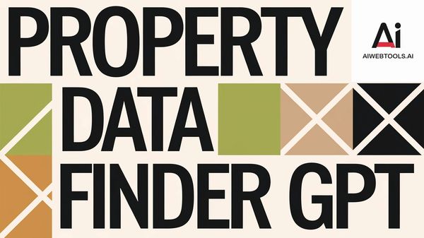 Property Data Finder GPT by AiWebTools.Ai
BEST AI TOOLS FOR REAL ESTATE
AiWebTools
AI WEB TOOLS LLC