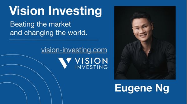 Vision Investing Course - Beating the market and changing the world, Eugene Ng, Vision Capital Fund