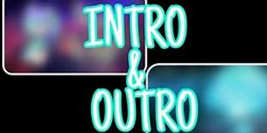 Intro and Outro Video Creation