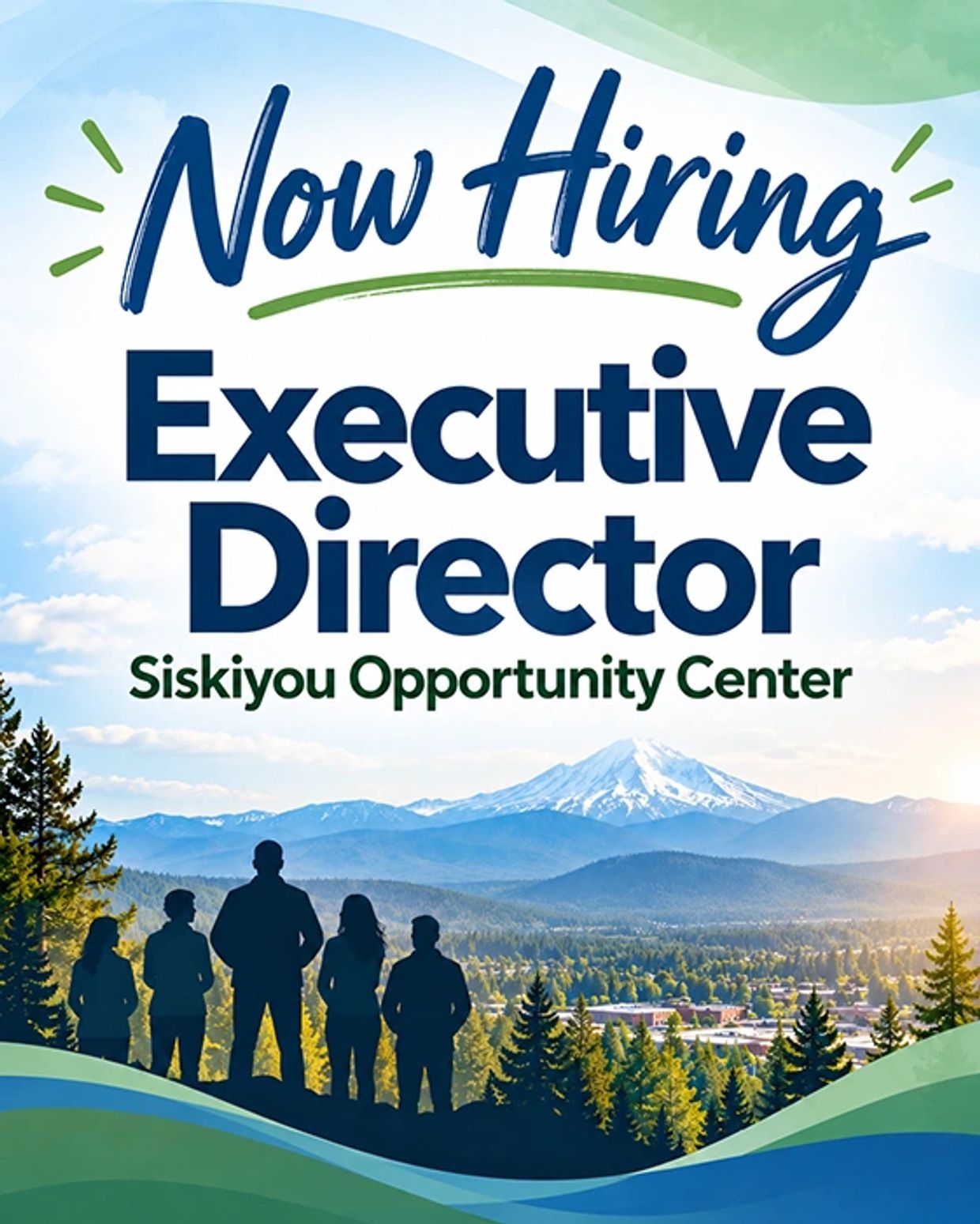 Now hiring Executive Director at Siskiyou Opportunity Center.