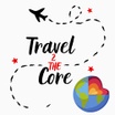 Travel 2 The Core
