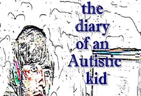 Diary of an autistic kid