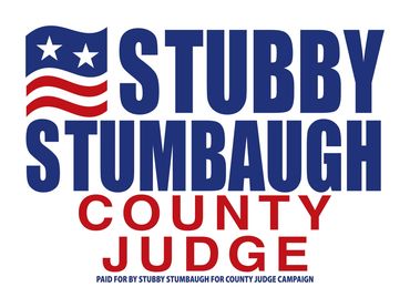 Political campaign sign for Stubby Stumbaugh for County Judge.