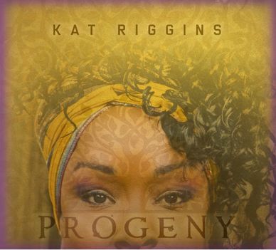 Kat Riggins 
Progeny
June 2022
Gulf Coast Records