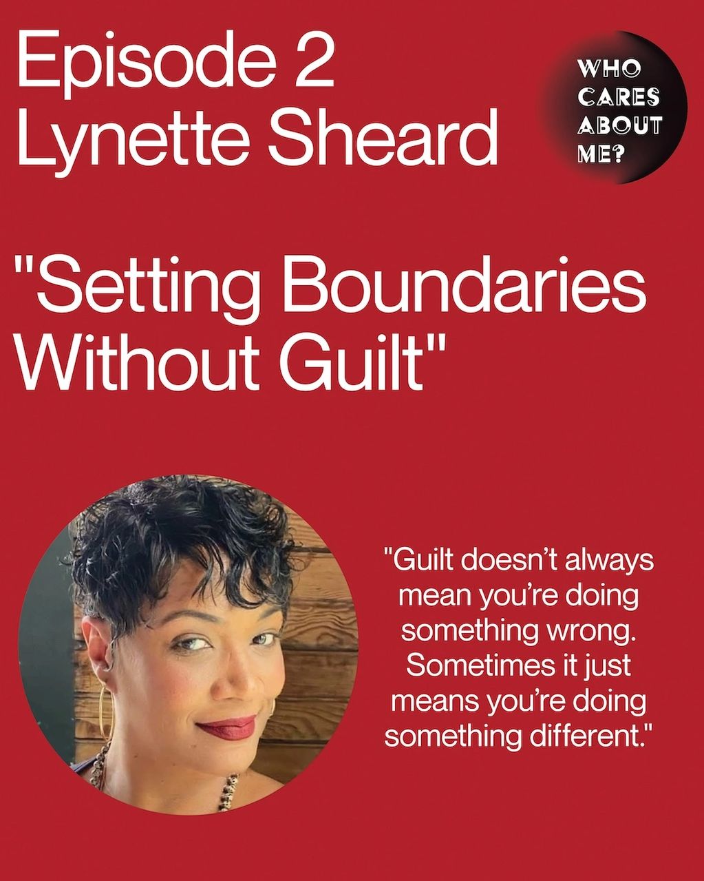 EPISODE 2 guest name and title with picture of Lynette Sheard and a quote from her