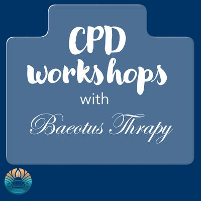 CPD workshops offered by Baeotus Therapy.