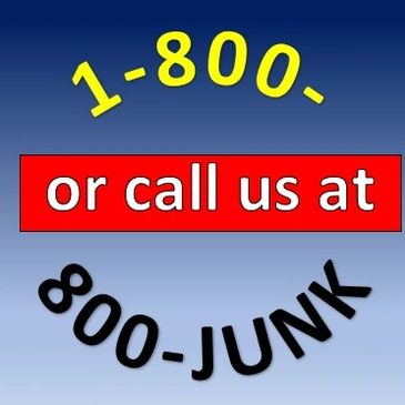 1-800-800-JUNK
got junk
massjunk
Elite 
Flannery's Handymen
onecalljunkhaul
jims cleanup
Junk King