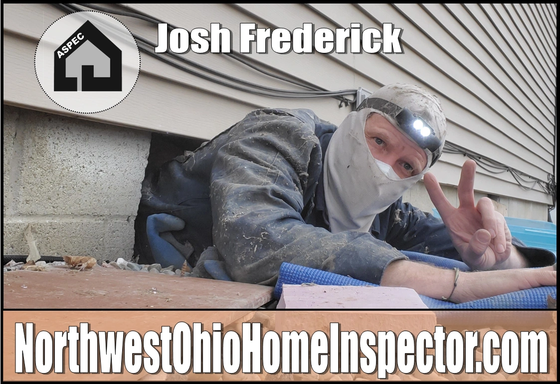 Josh Frederick at ASPEC
Home Inspector
Defiance, Ohio
Northwest Ohio
