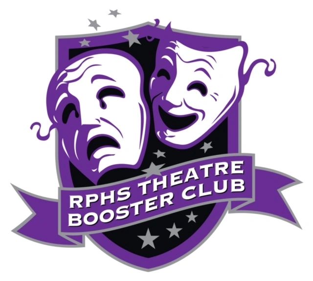 RPHS Theatre Booster Club RPHS Theatre Booster Club